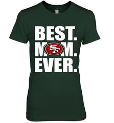 Best San Francisco 49ers Mom Ever NFL Team Mother's Day Gift Women's Premium T-Shirt Women's Premium T-Shirt - amzapparel