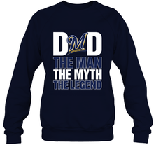 Milwaukee Brewers Dad The Man The Myth The Legend Father's Day MLB Crewneck Sweatshirt Crewneck Sweatshirt - amzapparel