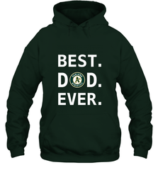 Best Oakland Athletics Dad Ever Baseball MLB Fathers Day Hooded Sweatshirt Hooded Sweatshirt - amzapparel