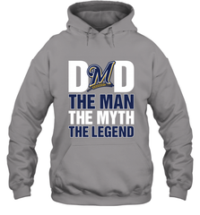 Milwaukee Brewers Dad The Man The Myth The Legend Father's Day MLB Hooded Sweatshirt Hooded Sweatshirt - amzapparel