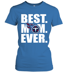 Best Tennessee Titans Mom Ever NFL Team Mother's Day Gift Women's T-Shirt Women's T-Shirt - amzapparel
