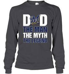 Milwaukee Brewers Dad The Man The Myth The Legend Father's Day MLB Long Sleeve T-Shirt Long Sleeve T-Shirt - amzapparel