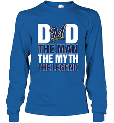 Milwaukee Brewers Dad The Man The Myth The Legend Father's Day MLB Long Sleeve T-Shirt Long Sleeve T-Shirt - amzapparel