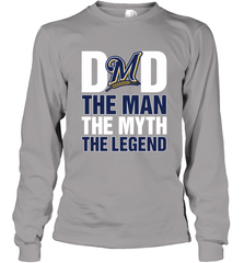 Milwaukee Brewers Dad The Man The Myth The Legend Father's Day MLB Long Sleeve T-Shirt Long Sleeve T-Shirt - amzapparel