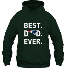Best New England Patriots Dad Best Dad Ever NFL Football Fathers Day Hooded Sweatshirt Hooded Sweatshirt - amzapparel