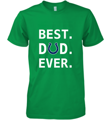 Best Indianapolis Colts Dad Best Dad Ever NFL Football Fathers Day Men's Premium T-Shirt Men's Premium T-Shirt - amzapparel