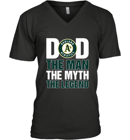Oakland Athletics Dad The Man The Myth The Legend Father's Day MLB Men's V-Neck T-Shirt Men's V-Neck T-Shirt / Black / S Men's V-Neck T-Shirt - amzapparel
