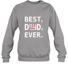 Best New York Giants Dad Best Dad Ever NFL Football Fathers Day Crewneck Sweatshirt Crewneck Sweatshirt - amzapparel