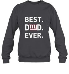 Best New York Giants Dad Best Dad Ever NFL Football Fathers Day Crewneck Sweatshirt Crewneck Sweatshirt - amzapparel