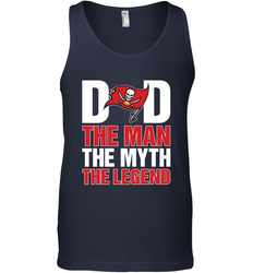 Tampa Bay Buccaneers Dad The Man The Myth The Legend NFL Father's Day Men's Tank Top