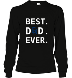 Best San Diego Padres Dad Ever Baseball MLB Fathers Day Long Sleeve T-Shirt