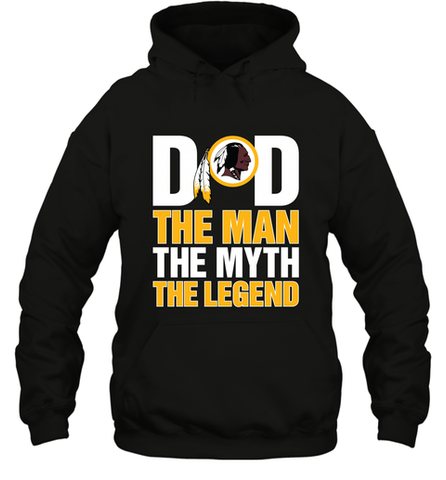Washington Redskins Dad The Man The Myth The Legend NFL Father's Day Hooded Sweatshirt Hooded Sweatshirt / Black / S Hooded Sweatshirt - amzapparel