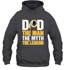 Washington Redskins Dad The Man The Myth The Legend NFL Father's Day Hooded Sweatshirt Hooded Sweatshirt - amzapparel