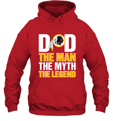 Washington Redskins Dad The Man The Myth The Legend NFL Father's Day Hooded Sweatshirt Hooded Sweatshirt - amzapparel
