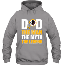 Washington Redskins Dad The Man The Myth The Legend NFL Father's Day Hooded Sweatshirt Hooded Sweatshirt - amzapparel