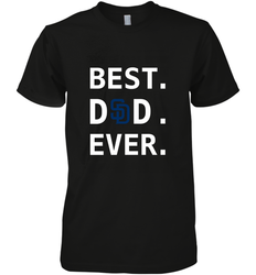 Best San Diego Padres Dad Ever Baseball MLB Fathers Day Men's Premium T-Shirt
