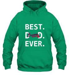 Best Atlanta Braves Dad Ever Baseball MLB Fathers Day Hooded Sweatshirt Hooded Sweatshirt - amzapparel