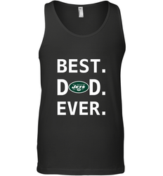 Best New York Jets Dad Best Dad Ever NFL Football Fathers Day Men's Tank Top