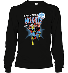 Marvel Thor Mighty Dad Father's Day Gifts Long Sleeve T-Shirt