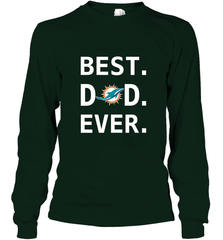 Best Miami Dolphins Dad Best Dad Ever NFL Football Fathers Day Long Sleeve T-Shirt Long Sleeve T-Shirt - amzapparel