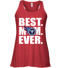 Best Tennessee Titans Mom Ever NFL Team Mother's Day Gift Women's Racerback Tank Women's Racerback Tank - amzapparel