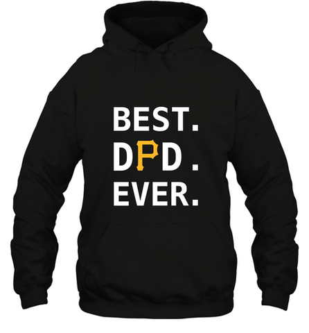 Best Pittsburgh Pirates Dad Ever Baseball MLB Fathers Day Hooded Sweatshirt Hooded Sweatshirt / Black / S Hooded Sweatshirt - amzapparel
