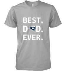 Best Los Angeles Rams Dad Best Dad Ever NFL Football Fathers Day Men's Premium T-Shirt Men's Premium T-Shirt - amzapparel