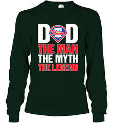 Philadelphia Phillies Dad The Man The Myth The Legend Father's Day MLB Long Sleeve T-Shirt Long Sleeve T-Shirt - amzapparel