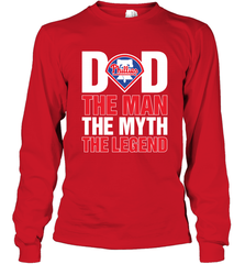 Philadelphia Phillies Dad The Man The Myth The Legend Father's Day MLB Long Sleeve T-Shirt Long Sleeve T-Shirt - amzapparel