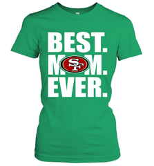 Best San Francisco 49ers Mom Ever NFL Team Mother's Day Gift Women's T-Shirt Women's T-Shirt - amzapparel