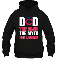 Minnesota Twins Dad The Man The Myth The Legend Father's Day MLB Hooded Sweatshirt