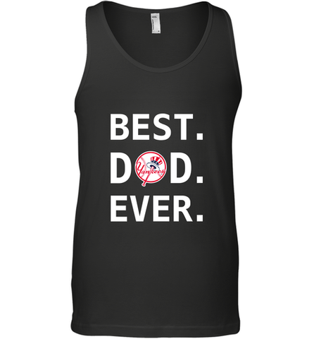 Best New York Yankees Dad Ever Baseball MLB Fathers Day Men's Tank Top Men's Tank Top / Black / XS Men's Tank Top - amzapparel