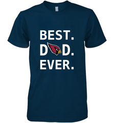 Best Arizona Cardinals Dad Best Dad Ever NFL Football Fathers Day Men's Premium T-Shirt Men's Premium T-Shirt - amzapparel