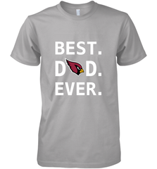Best Arizona Cardinals Dad Best Dad Ever NFL Football Fathers Day Men's Premium T-Shirt Men's Premium T-Shirt - amzapparel