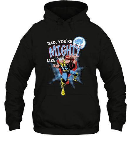 Marvel Thor Mighty Dad Father's Day Gifts Hooded Sweatshirt Hooded Sweatshirt / Black / S Hooded Sweatshirt - amzapparel
