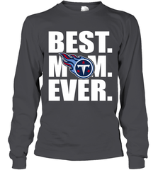 Best Tennessee Titans Mom Ever NFL Team Mother's Day Gift Long Sleeve T-Shirt Long Sleeve T-Shirt - amzapparel