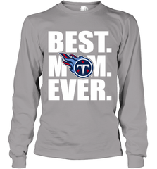 Best Tennessee Titans Mom Ever NFL Team Mother's Day Gift Long Sleeve T-Shirt Long Sleeve T-Shirt - amzapparel