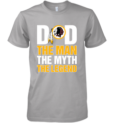 Washington Redskins Dad The Man The Myth The Legend NFL Father's Day Men's Premium T-Shirt Men's Premium T-Shirt - amzapparel