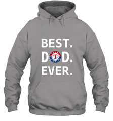 Best Texas Rangers Dad Ever Baseball MLB Fathers Day Hooded Sweatshirt Hooded Sweatshirt - amzapparel