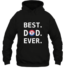 Best Texas Rangers Dad Ever Baseball MLB Fathers Day Hooded Sweatshirt Hooded Sweatshirt - amzapparel
