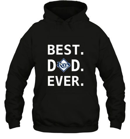 Best Tampa Bay Rays Dad Ever Baseball MLB Fathers Day Hooded Sweatshirt Hooded Sweatshirt / Black / S Hooded Sweatshirt - amzapparel