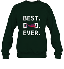 Best Atlanta Braves Dad Ever Baseball MLB Fathers Day Crewneck Sweatshirt Crewneck Sweatshirt - amzapparel