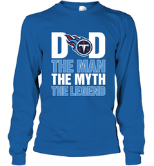 Tennessee Titans Dad The Man The Myth The Legend NFL Father's Day Long Sleeve T-Shirt Long Sleeve T-Shirt - amzapparel