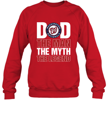 Washington Nationals Dad The Man The Myth The Legend Father's Day MLB Crewneck Sweatshirt Crewneck Sweatshirt - amzapparel