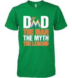 Miami Marlins Dad The Man The Myth The Legend Father's Day MLB Men's Premium T-Shirt