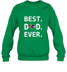 Best Baltimore Ravens Dad Best Dad Ever NFL Football Fathers Day Crewneck Sweatshirt Crewneck Sweatshirt - amzapparel