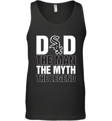 Chicago White Sox Dad The Man The Myth The Legend Father's Day MLB Men's Tank Top Men's Tank Top - amzapparel