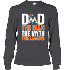 Miami Marlins Dad The Man The Myth The Legend Father's Day MLB Long Sleeve T-Shirt Long Sleeve T-Shirt - amzapparel