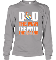 Miami Marlins Dad The Man The Myth The Legend Father's Day MLB Long Sleeve T-Shirt Long Sleeve T-Shirt - amzapparel