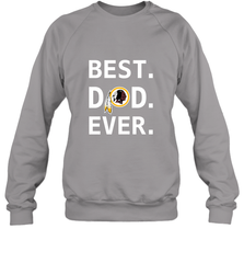 Best Washington Redskins Dad Best Dad Ever NFL Football Fathers Day Crewneck Sweatshirt Crewneck Sweatshirt - amzapparel